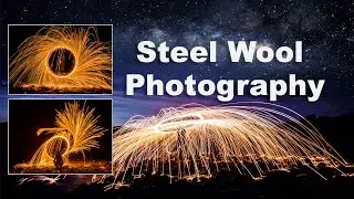 STEEL WOOL PHOTOGRAPHY || TUTORIAL