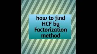 HCF by prime factorization methode class 5th maths