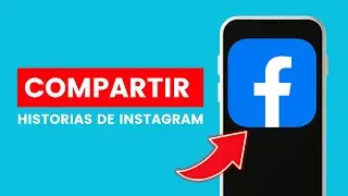 Cómo Compartir las Historias de Instagram en Facebook si no Puedo ✅ 2024