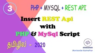 Insert Api using PHP & MySql for REST Api | Basic PHP tutorial - Part 3 (Tamil)
