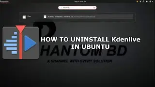 HOW TO UNINSTALL Kdenlive | UBUNTU | 2021