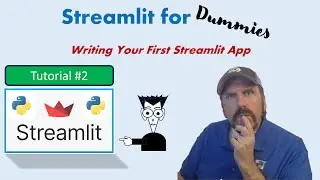 Streamlit for Dummies: Lesson 2 - Writing Your First App