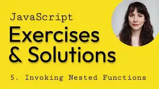 05. Calling Nested Functions - JavaScript Exercises & Solutions