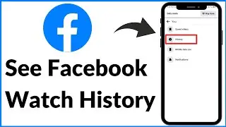 How to See Watch History on Facebook 2024 | Find Recently Watched Videos On Facebook