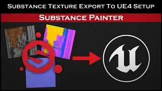 Substance Painter: Substance Texture Export To UE4 Setup