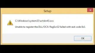 حل مشكلة unable to register the dllocx regsvr32 0x3