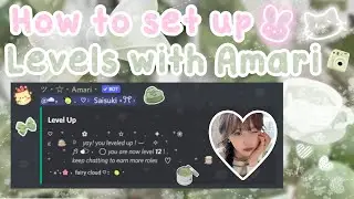 How to set up levels with Amari Bot 🍵🌼| ⸝⸝🌷˚𝙨𝙖𝙞𝙨𝙪𝙠𝙞 ₊﹕੭₊˚