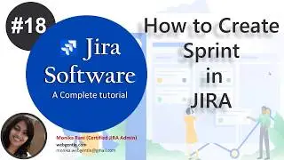 (#18) Create Sprint in Jira | Start New Sprint in Jira | Complete Sprint in Jira | Jira Tutorial