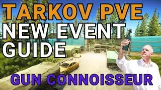 TARKOV PVE GUN CONNOISSEUR TASK GUIDE