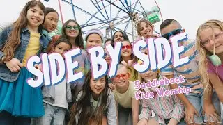 Side by Side Music Video | Saddleback Kids Worship