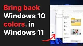 Easily change Windows 11 colors to look like Windows 10