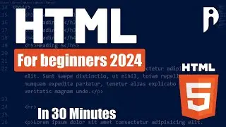 HTML Tutorial for Beginners (2024): Learn HTML in 30 minutes