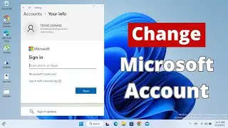 How to Change Microsoft Account in Windows 11