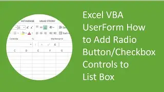 Excel VBA UserForm How to Add Radio Button/Checkbox Controls to List Box