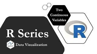 R Series #17 Data Visualization: Two continuous variables (x, y), How to enhance scatter plots?