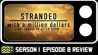 Stranded w/ A Million Dollars Season 1 Episode 8 Review w/ Gina L. | AfterBuzz TV