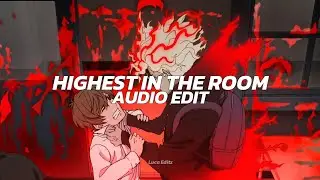 highest in the room - travis scott [edit audio]