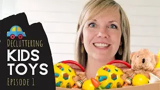 Trick to Organize Kids Toys in 20 MIN! (Simplify Toys Series Ep. 1)