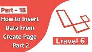 How to Insert Data From Create Page Laravel 6 PHP Framework Part 18  Punch Code