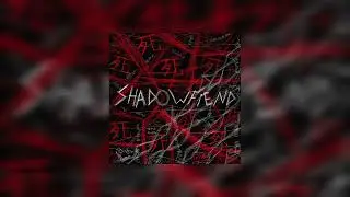 shadowraze - shadowfiend (slowed+reverb)