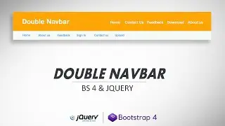 How to Create a Double Navigation Bar in Bootstrap 4 | Change the Navigation Bars Color on Scroll