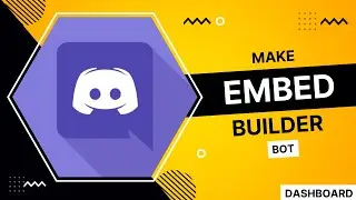 How to make embed builder bot with dashboard | Fast, Easy & 24/7 | Uo