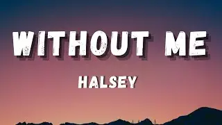 Halsey - Without Me (Remix )