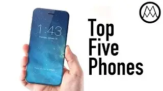 Top 5 BEST Upcoming Smartphones 2017!