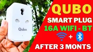 QUBO 16A Wifi + BT Smart Plug - Qubo Smart Plug Review After 3 Month- Best Smart Plug for Automation