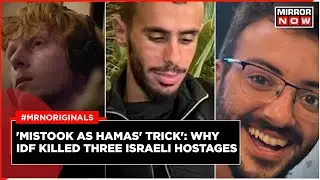 Israel Hamas War: Israeli Troops Mistakenly Kills Israeli Hostages; Heres Why | English News