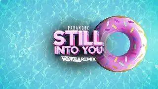 Paramore - Still Into You (WOJTULA REMIX)