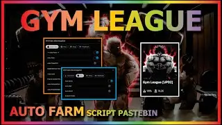 GYM LEAGUE Script Pastebin AUTO FARM | AUTO COMPETITION | AUTO QUEST | AUTO WORLD & ALTER [UPD 2]