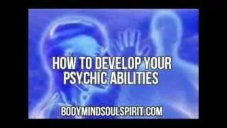 How To Develop Psychic Abilities