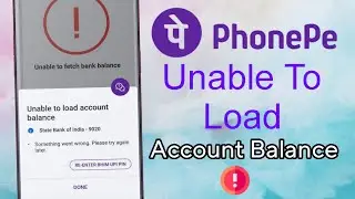 Unable to load account balance phonepe problem