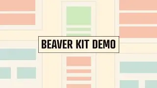 Beaver Kit Demo // Wireframing in WordPress with Beaver Kit VIDEO #3 of 6