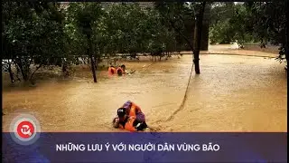 Những lưu ý với người dân vùng bão | Truyền hình Quốc hội Việt Nam