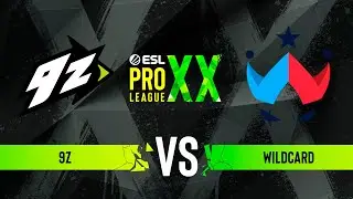 9z vs. Wildcard - ESL Pro League Season 20 - Group B