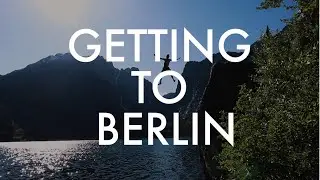 Getting to Berlin | October 25, 2020