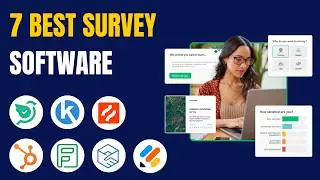+7 Best Survey Software Tools for 2023