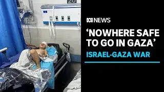 Australian doctor in Gaza: Theres nowhere to flee to | ABC News