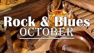 October Blues & Rock - Powerful Blues Music for Midnight Coffee