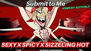 🥵 SPICY | SEXY | 🔥 SIZZELING HOT || SUBMIT TO ME! || Lucifer x Listener || #M4F || #HazbinHotel