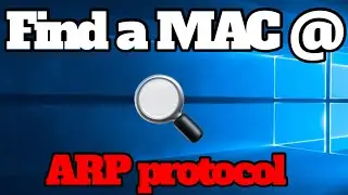 How to Find a MAC Address on a Network using ARP protocol on Microsoft Windows.