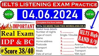 IELTS LISTENING PRACTICE TEST 2024 WITH ANSWERS | 04.06.2024