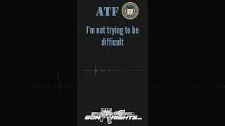 ATF VS Gun Owner!