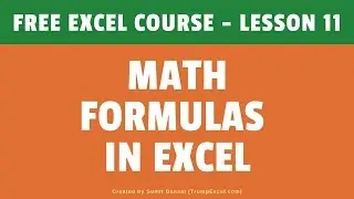 [FREE Excel Course] Lesson 11 - Math Formulas in Excel