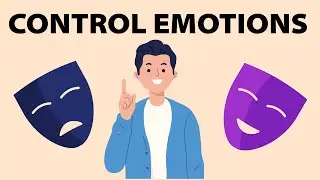 How to Control Your Emotions - The Power of Not Reacting