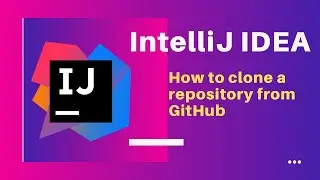 IntelliJ IDEA | How to clone a repository from GitHub