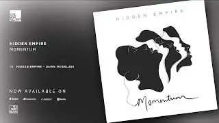 Hidden Empire – Dawn Interlude [Stil vor Talent]