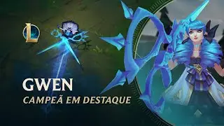 League of Legends: Gwen | Mecânica de jogo - Campeã em Destaque